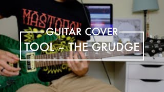 Tool  The Grudge Guitar Cover [upl. by Rider]