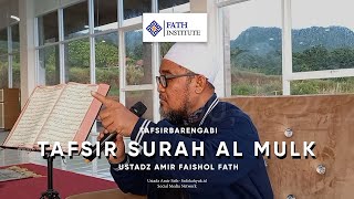 Kajian Tafsir Surah AlMulk  Ustadz Amir Faishol Fath KajianUstadzAmir [upl. by Fawn]