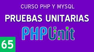 Pruebas unitarias con PHPUnit  Curso PHP y MySQL 65 [upl. by Riggall956]