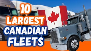 Canadas Top 10 BIGGEST Truck Fleets in 2022 [upl. by Friedberg]