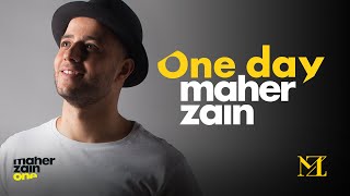 Maher Zain  One Day  ماهر زين Official Lyric Video [upl. by Natek]