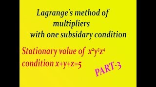 Using simple steps Lagranges method of multipliers with one subsidiary condition example PART3 [upl. by Nrubliw]