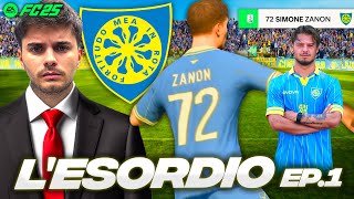 EP1 CARRIERA GIOCATORE con SIMONE ZANON su FC25⚽️ il fidanzato di mia sorella [upl. by Notneiuq123]