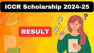 ICCR Scholarship Result 2024  ICCR Scholarship 202425  Compex Exam syllabus  Compex Exam date [upl. by Nnylirak]