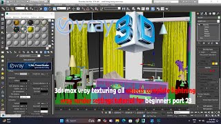 3ds max vray texturing all objects com lightning vray render settings tutorial for beginners part 23 [upl. by Emanuela]