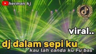 dj dalam sepiku kau lah canda kudjviral [upl. by Etheline]