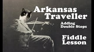 Arkansas Traveller  Adding Double Stops  Intermediate Fiddle Lesson [upl. by Gerc]