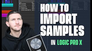 How To Import Samples with Logic Pro X [upl. by Rybma]