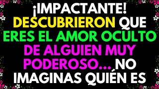 ¡IMPACTANTE DESCUBRIERON QUE ERES EL AMOR OCULTO DE ALGUIEN MUY PODEROSO… NO IMAGINAS QUIÉN ES [upl. by Katt]