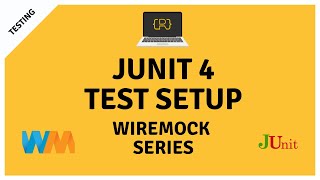 WireMock JUnit 4 Test Setup For Integration Tests [upl. by Farhsa]