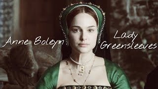 Anne BoleynLady Greensleeves [upl. by Armillda]