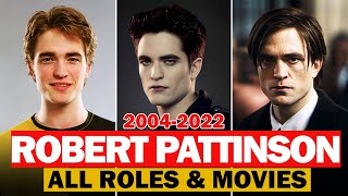 Robert Pattinson all roles and movies20042022complete list [upl. by Sturges950]