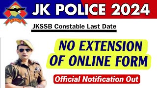 JK Police Constable 2024  No Extension in The Last Date  Apply Your Form  Official Update [upl. by Sibel446]