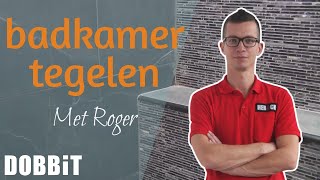 Badkamermuur tegelen met Roger [upl. by Nessah]