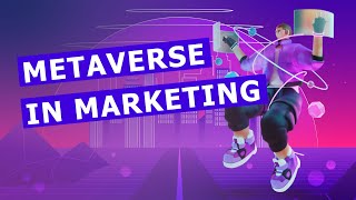 Metaverse in Marketing  What is the Metaverse [upl. by Nrubyar602]