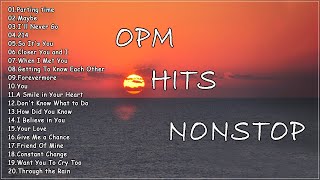 OPM Hits Nonstop  CLASSIC OPM ALL TIME FAVORITES LOVE SONGS [upl. by Lotson]