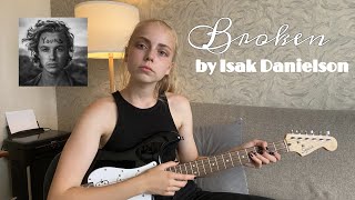 Isak Danielson – Brokenguitar cover [upl. by Herzel]