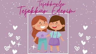 TeşekkürlerTeşekkür Ederim Şarkısı [upl. by Bascio]