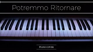 Potremmo Ritornare  Piano  Tiziano Ferro [upl. by Ynwat]