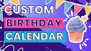 How to Create a Custom Birthday Calendar in Canva  Never Miss a Celebration [upl. by Siuqramed]