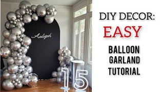 HOW TO MAKE A BALLOON ARCH EASIEST TUTORIAL [upl. by Llerot]