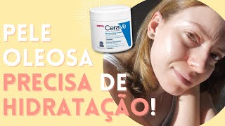 Creme Hidratante CERAVE o passo final  Produtos para Acne que FUNCIONAM EP 05 [upl. by Hanyaz304]