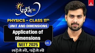 Unit amp Measurement Class 11 L3  NEET 2025  Application of Dimensions  Prarambh  by Tushar Sir [upl. by Wyler]