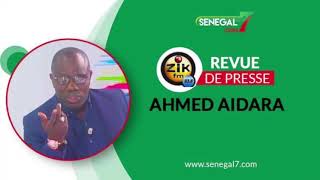 Revue de presse wolof Zik Fm du mercredi 30 mars 2022 avec Ahmed Aidara [upl. by Moriyama]