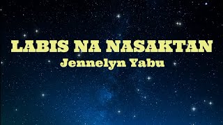 LABIS NA NASAKTAN  Jennelyn Yabu HD KARAOKE [upl. by Emelina]