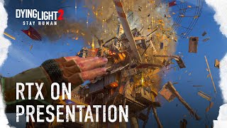 Dying Light 2 Stay Human 4K RTX ON Presentation [upl. by Haraf]