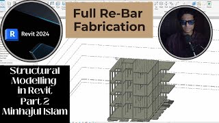 Master Revit Structural Modeling Full ReBar Fabrication  Ultimate BIM Tutorial  Part2 [upl. by Yelnik]