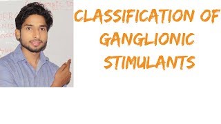 Classification mnemonics of Ganglionic Stimulants in Hindi [upl. by Ecinrahs]