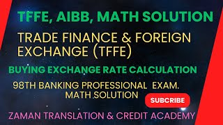 Trade Finance and Foreign Exchange  98th Banking Professional Exam AIBB exchangerate exchange [upl. by Lemuelah]