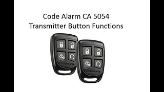 How The Code Alarm CA 5054 Transmitter Button Functions Work [upl. by Rexferd]