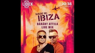 Bárány Attila Live Mix  Made in Ibiza Lock 2024 10 18 [upl. by Marras750]