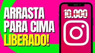 Como ativar o arrasta para cima do INSTAGRAM com menos de 10k de seguidores método 2020 [upl. by Edwyna966]