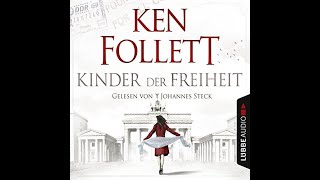 Kinder der Freiheit Hörbuch Kostenlos Ken Follett [upl. by Aiuqenehs715]