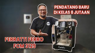 REVIEW MESIN KOPI FERRATTI FERRO FCM 3129 ALLEGRIO [upl. by Jenne500]