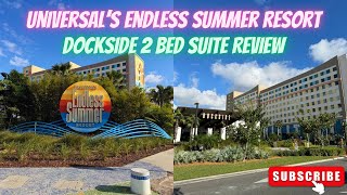 Universal’s Endless Summer Resort  03112024  Dockside 2 Bedroom Suite Review 🏖️💚 [upl. by Aisyla]