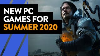 New PC Game Releases for Summer 2020 and Beyond [upl. by Nnahgiel]