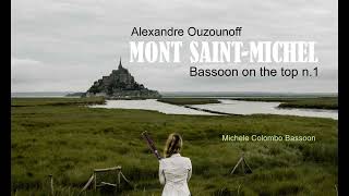 Alexandre Ouzounoff MONT SAINTMICHEL Basson on the top vol1 n1 Michele Colombo Bassoon [upl. by Geis21]