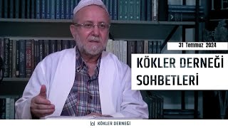 Saadeddin Ustaosmanoğlu • Kökler Derneği Sohbetleri •31 Temmuz 2024 [upl. by Edaj]