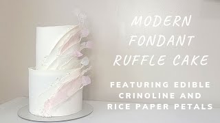 MODERN Ruffle Fondant Cake  Edible Crinoline  Crackled Fondant Rice Paper Petals [upl. by Yasmeen]