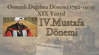 25 IV Mustafa Dönemi 18071808 Tarihin Animasyonu [upl. by Itirp]