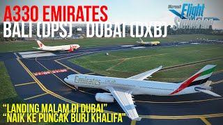 Flight Bali DPS to Dubai DXB A330 Emirates  Microsoft Flight Simulator 2020 Indonesia [upl. by Monteria]