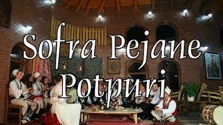 Sofra Pejane  Potpuri [upl. by Matronna126]