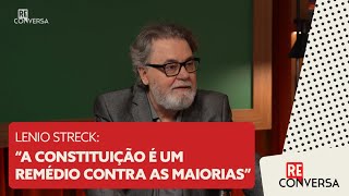 Lenio Streck quotA Constituição é um remédio contra as maioriasquot [upl. by Neeruam]