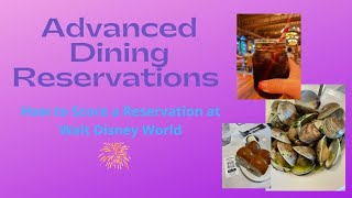 How to Make Advanced Dining Reservations for Walt Disney World Tips and Tricks [upl. by Vitoria]