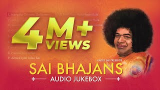 Sai Bhajans Jukebox 01  Best Sathya Sai Baba Bhajans  Top 10 Bhajans  Prasanthi Mandir Bhajans [upl. by Zurn]