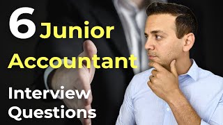 6 Common Junior Accountant Interview Questions And Answers [upl. by Dayle]